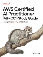 AWS Certified AI Practitioner (AIF-C01) Study Guide