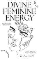 Divine Feminine Energy