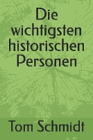 Die wichtigsten historischen Personen