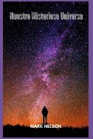Nuestro Misterioso Universo