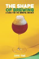 The Shape of Brewing