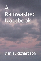A Rainwashed Notebook