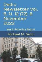 Dediu Newsletter Vol. 6, N. 12 (72), 6 November 2022
