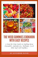 Weed Gummies Cookbook