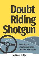 Doubt Riding Shotgun