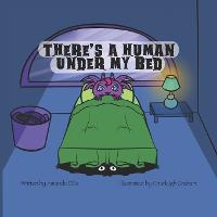 There's A Human Under My Bed
