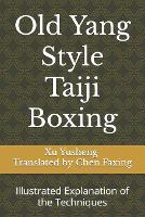 Old Yang Style Taiji Boxing