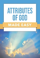 Attributes of God Made Easy