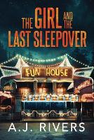 The Girl and the Last Sleepover