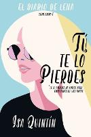 Tu, te lo pierdes