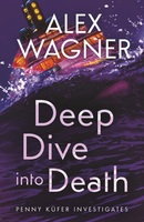 Deep Dive into Death (Penny Küfer Investigates)