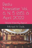 Dediu Newsletter Vol. 6, N. 5 (65), 6 April 2022