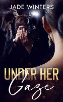 Under Her Gaze
