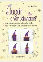 ?Jugar o ver television?