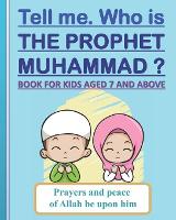 Tell me. Who is the Prophet Muhammad ?