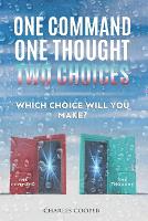 One Command, One Thought, Two Choices