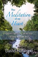 The Meditation of My Heart