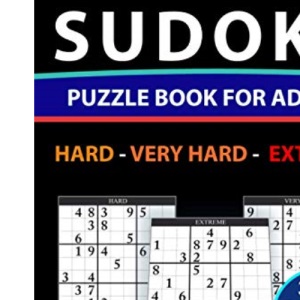 SUDOKU PUZZLE BOOK FOR ADULTS - 300 Puzzles - Hard to Extreme