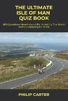 The Ultimate Isle of Man Quiz Book