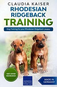 Rhodesian Ridgeback Training: Dog Training for your Rhodesian Ridgeback puppy