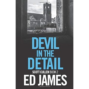 Devil in the Detail (DC Scott Cullen Crime Series)