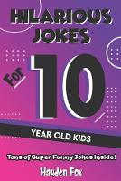 Hilarious Jokes For 10 Year Old Kids