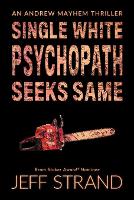 Single White Psychopath Seeks Same