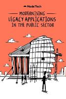 Modernising Legacy Applications in The Public Sector