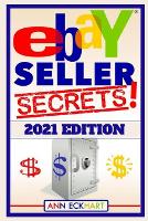 Ebay Seller Secrets 2021 Edition
