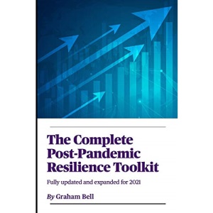 The Complete Post-Pandemic Resilience Toolkit: Fully updated and expanded for 2021