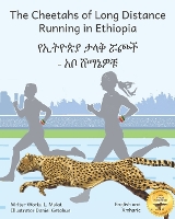 The Cheetahs of Long Distance Running in Ethiopia