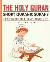 The Holy Quran - Short Quranic Surahs for Muslim Kids