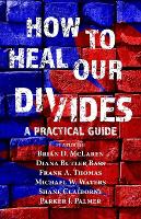 How to Heal Our Divides