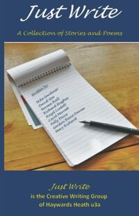 Just Write: A Collection of Stories and Poems