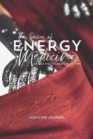 The Power of Energy Medicine JOURNAL