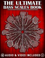 The Ultimate Bass Scales Book