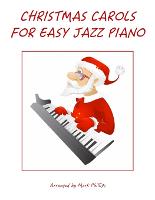 Christmas Carols for Easy Jazz Piano