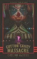 The Cotton Candy Massacre