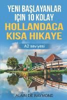 Yeni başlayanlar için 10 kolay Hollandaca kısa hikaye (A2 seviyesi)