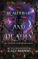 Beautiful and Deadly