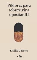 Pildoras para sobrevivir a opositar III