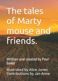 The tales of Marty mouse and friends.