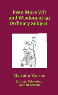 Even More Wit and Wisdom of an Ordinary Subject