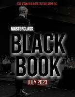 Black Book: July 2023: 9 (MasterClass Black Book)