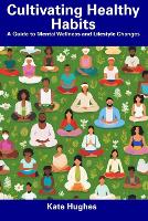 Cultivating Healthy Habits