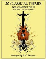 20 Classical Themes for Clarinet Solo with Piano Accompaniment