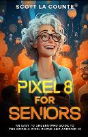 Pixel 8 for Seniors