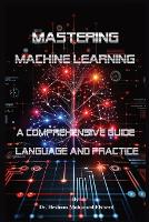 Mastering Machine Learning