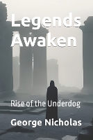Legends Awaken: Rise of the Underdog