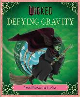 Wicked: Defying Gravity